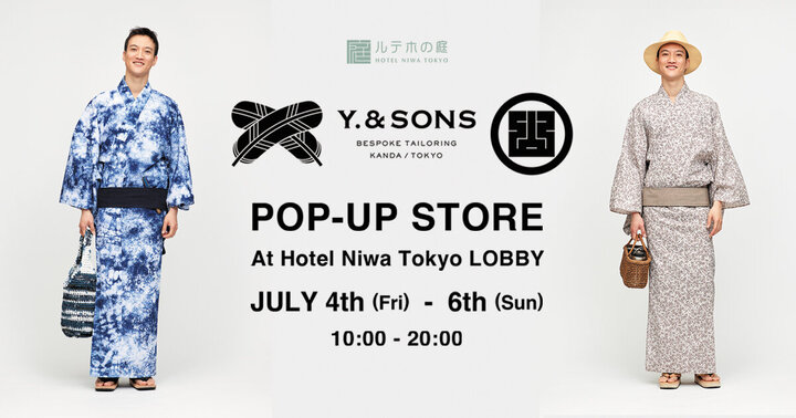 Y. & SONS POP-UP STORE at Hotel Niwa Tokyo